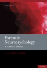 Forensic Neuropsychology : A Scientific Approach - eBook