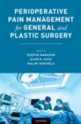 Perioperative Pain Management for General and Plastic Surgery - eBook