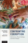 Confronting Corruption : Past Concerns, Present Challenges, and Future Strategies - Book