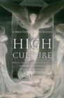 High Culture : Drugs, Mysticism, and the Pursuit of Transcendence in the Modern World - Book
