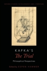 Kafka's The Trial : Philosophical Perspectives - Book