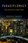 Paradiplomacy : Cities and States as Global Players - eBook