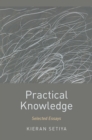 Practical Knowledge : Selected Essays - eBook