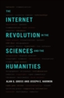 The Internet Revolution in the Sciences and Humanities - Book