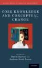 Core Knowledge and Conceptual Change - Book