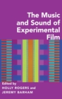 The Music and Sound of Experimental Film - Book