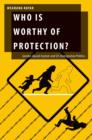 Who Is Worthy of Protection? : Gender-Based Asylum and U.S. Immigration Politics - eBook