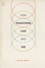 How Traditions Live and Die - eBook