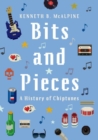 Bits and Pieces : A History of Chiptunes - Book