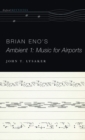 Brian Eno's Ambient 1: Music for Airports - Book
