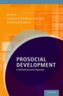 Prosocial Development : A Multidimensional Approach - Book