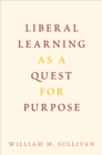 Liberal Learning as a Quest for Purpose - eBook