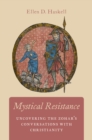 Mystical Resistance : Uncovering the Zohar's Conversations with Christianity - eBook