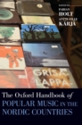 The Oxford Handbook of Popular Music in the Nordic Countries - Book