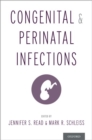 Congenital and Perinatal Infections - Book