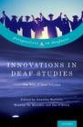 Innovations in Deaf Studies: The Role of Deaf Scholars - Book