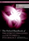 The Oxford Handbook of Treatment Processes and Outcomes in Psychology : A Multidisciplinary, Biopsychosocial Approach - eBook