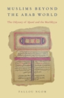Muslims beyond the Arab World : The Odyssey of Ajami and the Muridiyya - eBook