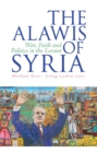 The Alawis of Syria : War, Faith and Politics in the Levant - eBook