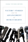Victims' Stories and the Advancement of Human Rights - eBook