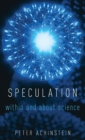 Speculation : Within and About Science - Book