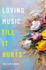 Loving Music Till It Hurts - eBook