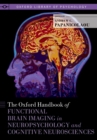 The Oxford Handbook of Functional Brain Imaging in Neuropsychology and Cognitive Neurosciences - eBook