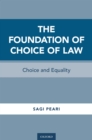 The Foundation of Choice of Law : Choice and Equality - eBook