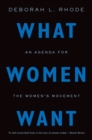 What Women Want : An Agenda for the Women's Movement - Book
