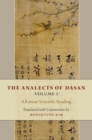 The Analects of Dasan, Volume I : A Korean Syncretic Reading - Book