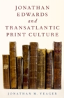 Jonathan Edwards and Transatlantic Print Culture - eBook