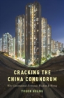 Cracking the China Conundrum : Why Conventional Economic Wisdom Is Wrong - Book