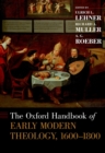 The Oxford Handbook of Early Modern Theology, 1600-1800 - eBook