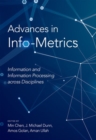 Advances in Info-Metrics : Information and Information Processing across Disciplines - Book