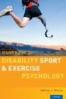 Handbook of Disability Sport and Exercise Psychology - Book