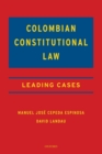 Colombian Constitutional Law : Leading Cases - Book