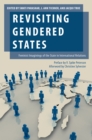 Revisiting Gendered States : Feminist Imaginings of the State in International Relations - eBook
