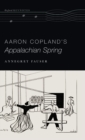 Aaron Copland's Appalachian Spring - Book