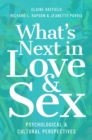 What's Next in Love and Sex : Psychological and Cultural Perspectives - eBook