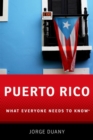 Puerto Rico : What Everyone Needs to Know® - Book