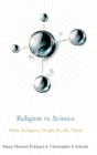 Religion vs. Science : What Religious People Really Think - Book