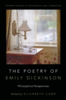 The Poetry of Emily Dickinson : Philosophical Perspectives - Book