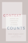 Context Counts : Papers on Language, Gender, and Power - eBook