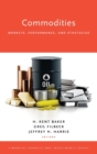 Commodities : Markets, Performance, and Strategies - Book