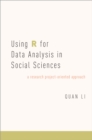 Using R for Data Analysis in Social Sciences : A Research Project-Oriented Approach - eBook