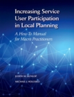 Increasing Service User Participation in Local Planning : A How-To Manual for Macro Practitioners - Book