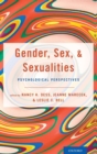 Gender, Sex, and Sexualities : Psychological Perspectives - Book