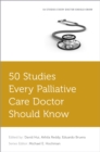 50 Studies Every Palliative Doctor Should Know - eBook