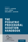 The Pediatric Procedural Sedation Handbook - Book