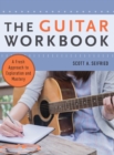 The Guitar Workbook : A Fresh Approach to Exploration and Mastery - Book